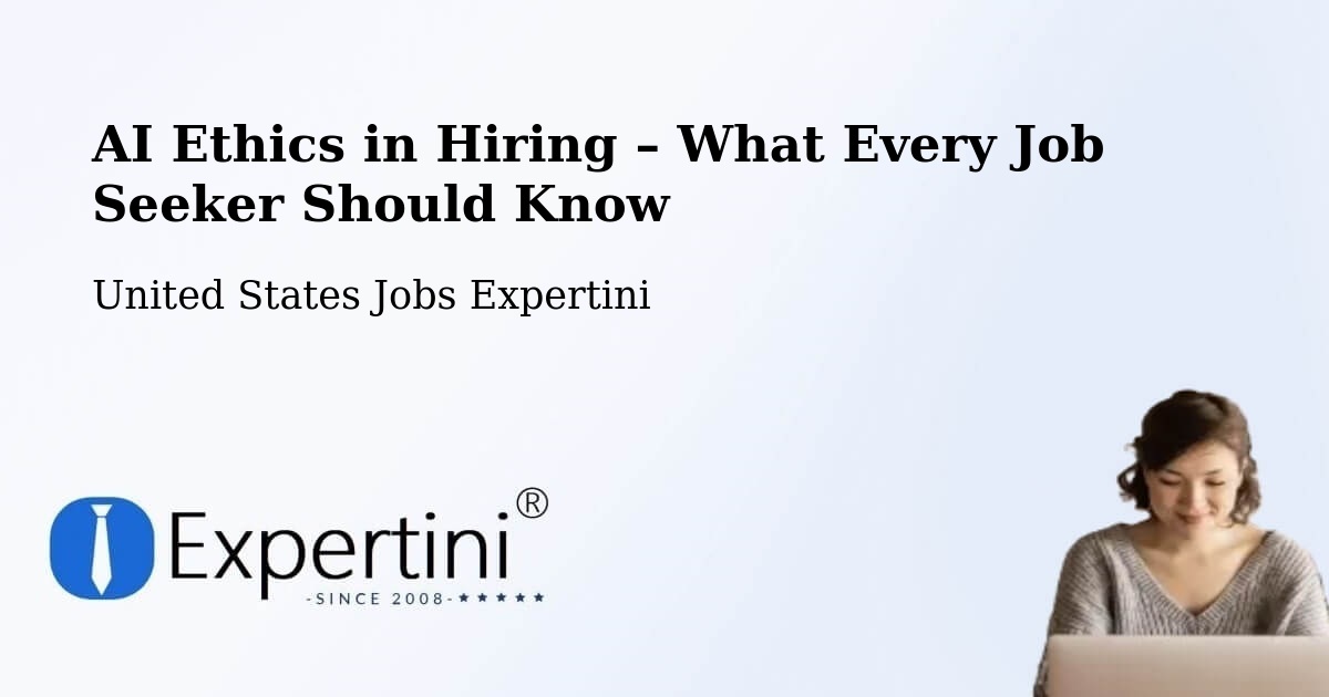 AI Ethics in Recruitment & Hiring – Auburn - Auburn, United States Jobs Expertini